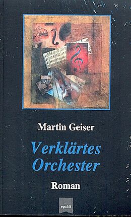 Notenblätter Verklärtes Orchester von Martin Geiser