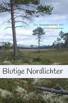 E-Book (epub) Blutige Nordlichter von Julia Susanne Yovanna Brühl