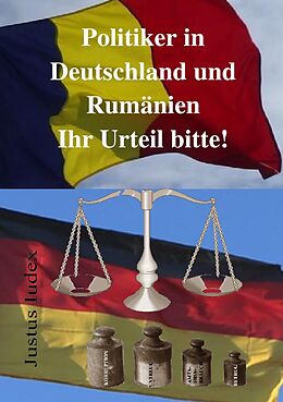 Kartonierter Einband Politiker in Deutschland und Rumänien von Justus Iudex