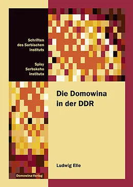 E-Book (pdf) Die Domowina in der DDR von Ludwig Elle
