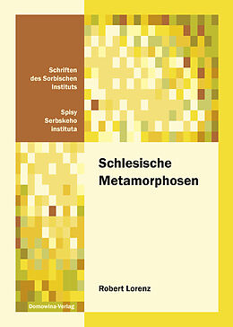 Kartonierter Einband Schlesische Metamorphosen von Robert Lorenz