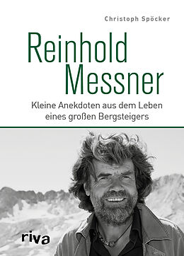 Fester Einband Reinhold Messner von Christoph Spöcker