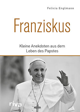 Fester Einband Franziskus von Felicia Englmann