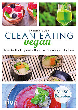 Fester Einband Clean Eating vegan von Patrick Bolk