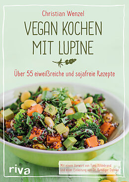 Fester Einband Vegan kochen mit Lupine von Christian Wenzel