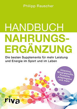 Kartonierter Einband Handbuch Nahrungsergänzung von Philipp Rauscher