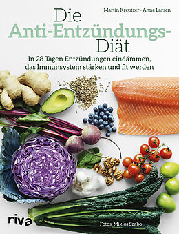 Kartonierter Einband Die Anti-Entzündungs-Diät von Martin Kreutzer, Anne Larsen