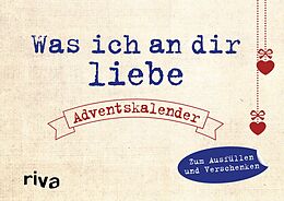 Fester Einband Was ich an dir liebe  Adventskalender von Alexandra Reinwarth