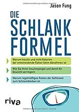 Kartonierter Einband Die Schlankformel von Jason Fung