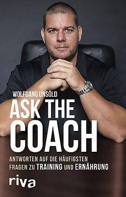 Kartonierter Einband Ask the Coach von Wolfgang Unsöld
