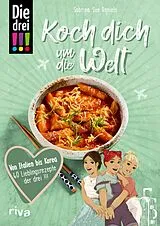 Fester Einband Die drei !!! Koch dich um die Welt von Sabrina Sue Daniels