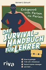 Fester Einband Das Survival-Handbuch für Lehrer von Norbert Golluch