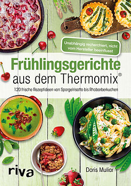 Kartonierter Einband Frühlingsgerichte aus dem Thermomix® von Doris Muliar