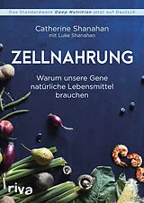 Kartonierter Einband Zellnahrung von Catherine Shanahan