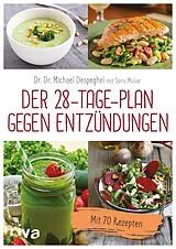 Kartonierter Einband Der 28-Tage-Plan gegen Entzündungen von Michael Despeghel, Doris Muliar
