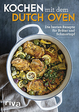 Kartonierter Einband Kochen mit dem Dutch Oven von riva Verlag