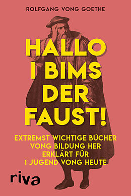 Kartonierter Einband Hallo i bims der Faust von Rolfgang vong Goethe