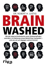 Kartonierter Einband Brainwashed von Robert H. Lustig