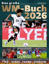 Fester Einband Das große WM-Buch 2026 von Kevin Wieschhues