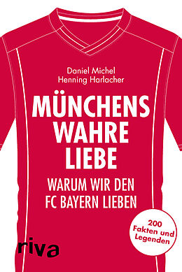 Kartonierter Einband Münchens wahre Liebe von Henning Harlacher, Daniel Michel