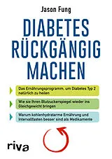 Kartonierter Einband Diabetes rückgängig machen von Jason Fung