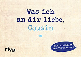 Fester Einband Was ich an dir liebe, Cousin  Miniversion von Alexandra Reinwarth