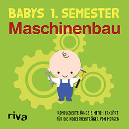 Fester Einband Babys erstes Semester  Maschinenbau von riva Verlag
