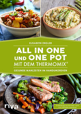 Kartonierter Einband All in one und One Pot mit dem Thermomix® von Elisabeth Engler