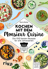 Kartonierter Einband Kochen mit dem Monsieur Cuisine von Doris Muliar