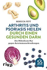 Kartonierter Einband Arthritis und Psoriasis heilen durch einen gesunden Darm von Rebecca Fett