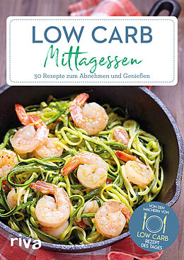 Kartonierter Einband Low-Carb-Mittagessen von Low-Carb-Rezept des Tages