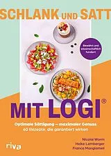 Kartonierter Einband Schlank und satt mit LOGI von Nicolai Worm, Heike Lemberger, Franca Mangiameli