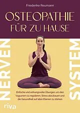 Kartonierter Einband Osteopathie für zu Hause  Nervensystem von Friederike Reumann