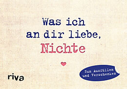 Fester Einband Was ich an dir liebe, Nichte  Miniversion von Alexandra Reinwarth