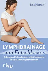 Kartonierter Einband Lymphdrainage zum Entschlacken von Lisa Mestars
