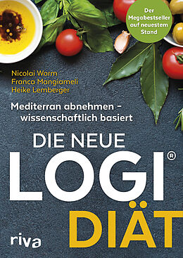 Kartonierter Einband Die neue LOGI-Diät von Nicolai Worm, Franca Mangiameli, Heike Lemberger