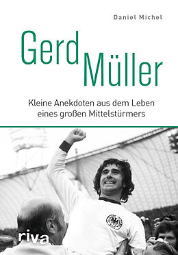 Fester Einband Gerd Müller von Daniel Michel