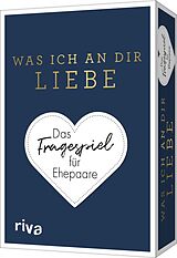Textkarten / Symbolkarten Was ich an dir liebe  Das Fragespiel für Ehepaare von Alexandra Reinwarth