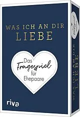Textkarten / Symbolkarten Was ich an dir liebe  Das Fragespiel für Ehepaare von Alexandra Reinwarth