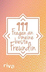Kartonierter Einband 999 Fragen an meine beste Freundin von 