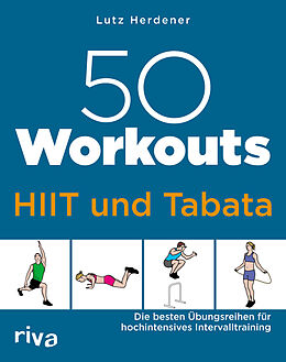Kartonierter Einband 50 Workouts  HIIT und Tabata von Lutz Herdener