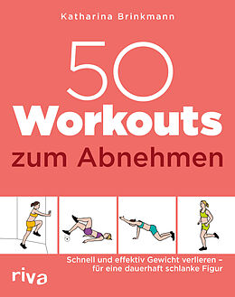 Kartonierter Einband 50 Workouts zum Abnehmen von Katharina Brinkmann