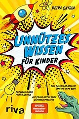 Kartonierter Einband Unnützes Wissen für Kinder von Petra Cnyrim
