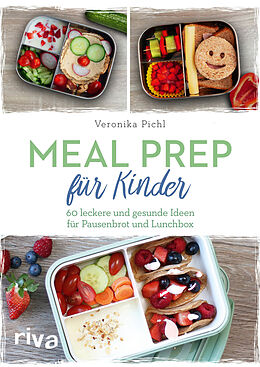 Kartonierter Einband Meal Prep für Kinder von Veronika Pichl