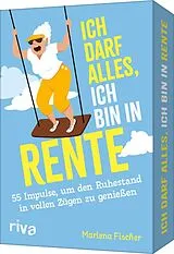 Textkarten / Symbolkarten Ich darf alles, ich bin in Rente von Marlena Fischer