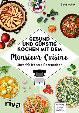 Kartonierter Einband Gesund und günstig kochen mit dem Monsieur Cuisine von Doris Muliar