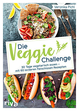 Kartonierter Einband Die Veggie-Challenge von Veronika Pichl