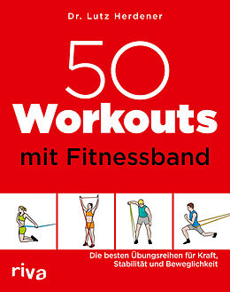 Kartonierter Einband 50 Workouts mit Fitnessband von Lutz Herdener