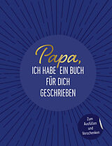 Fester Einband Papa, ich habe ein Buch für dich geschrieben von riva Verlag