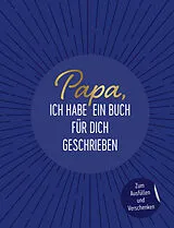 Fester Einband Papa, ich habe ein Buch für dich geschrieben von riva Verlag